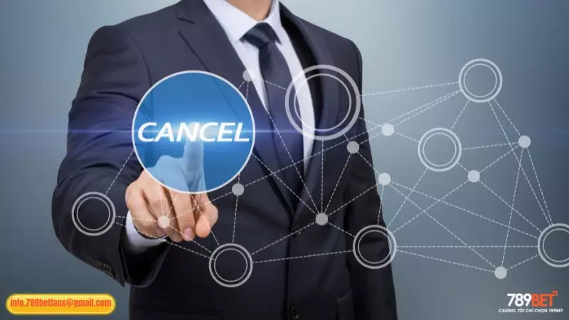 Lưu ý cần nắm khi thưc hiện cách hủy lệnh nạp tiền 789BET